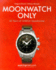 Moonwatch Only: 60 Years of Omega Speedmaster