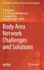 Body Area Network Challenges and Solutions