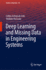 Deep Learning and Missing Data in Engineering Syst