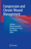 Compression and Chronic Wound Management (Hb 2019)