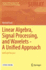 Linear Algebra, Signal Processing, and Wavelets-a Unified Approach: Matlab Version (Springer Undergraduate Texts in Mathematics and Technology)