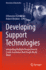 Developing Support Technologies: Integrating Multiple Perspectives to Create Assistance That People Really Want