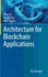 Architecture for Blockchain Applications
