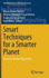 Smart Techniques for a Smarter Planet: Towards Smarter Algorithms