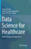 Data Science for Healthcare