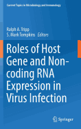 Roles of Host Gene and Non-Coding Rna Expression in Virus Infection