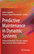 Predictive Maintenance in Dynamic Systems