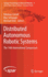 Distributed Autonomous Robotic Systems