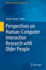 Perspectives on Human-Computer Interaction Researc