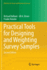 Practical Tools for Designing and Weighting Survey