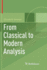 From Classical to Modern Analysis