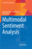 Multimodal Sentiment Analysis
