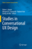 Studies in Conversational Ux Design