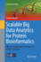 Scalable Big Data Analytics for Protein Bioinforma