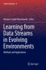 Learning From Data Streams in Evolving Environment