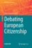 Debating European Citizenship