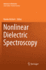 Nonlinear Dielectric Spectroscopy