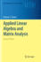 Applied Linear Algebra and Matrix Analysis,