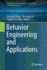 Behavior Engineering and Applications