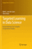 Targeted Learning in Data Science