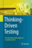 Thinking-Driven Testing: The Most Reasonable Approach to Quality Control