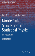 Monte Carlo Simulation in Statistical Physics