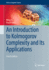 An Introduction to Kolmogorov Complexity and Its a
