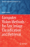 Computer Vision Methods for Fast Image Classi��Cati