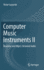 Computer Music Instruments II