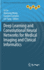 Deep Learning and Convolutional Neural Networks for Medical Imaging and Clinical Informatics