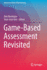 Game-Based Assessment Revisited