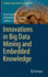 Innovations in Big Data Mining and Embedded Knowledge (Intelligent Systems Reference Library, 159)