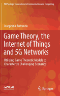 Game Theory, the Internet of Things and 5g Networks