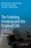 The Evolving Universe and the Origin of Life