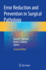 Error Reduction and Prevention in Surgical Pathology