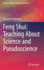 Feng Shui: Teaching About Science and Pseudoscienc