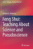 Feng Shui: Teaching About Science and Pseudoscienc