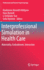 Interprofessional Simulation in Health Care: Materiality, Embodiment, Interaction