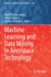 Machine Learning and Data Mining in Aerospace Tech