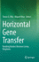 Horizontal Gene Transfer: Breaking Borders Between Living Kingdoms