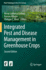 Integrated Pest and Disease Management in Greenhou