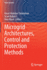 Microgrid Architectures, Control and Protection Me