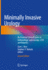 Minimally Invasive Urology: an Essential Clinical Guide to Endourology, Laparoscopy, Less and Robotics