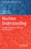 Machine Understanding
