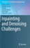Inpainting and Denoising Challenges
