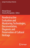 Nondestructive Evaluation and Monitoring Technologies, Documentation, Diagnosis and Preservation of Cultural Heritage