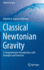 Classical Newtonian Gravity: A Comprehensive Introduction, with Examples and Exercises