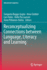 Reconceptualizing Connections Between Language, Li