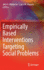 Empirically Based Interventions Targeting Social Problems