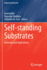Self-standing Substrates: Materials and Applications